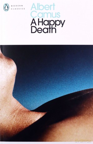 A Happy Death (Penguin Modern Classics) - Albert Camus [KSIĄŻKA]