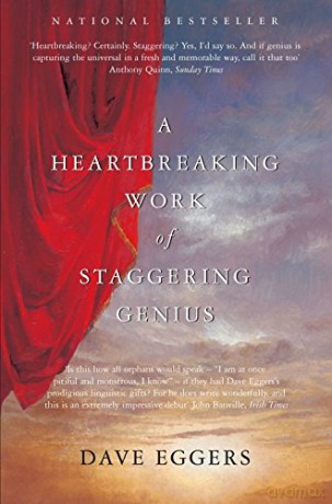 A Heartbreaking Work Of Staggering Genius - Dave Eggers [KSIĄŻKA]