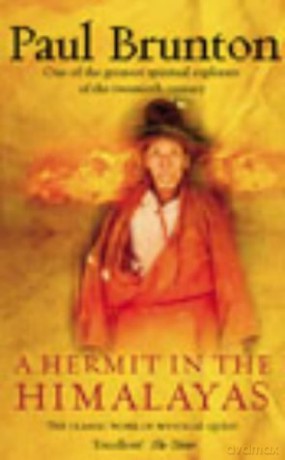 A Hermit in the Himalayas: The Classic Work of Mystical Quest - Paul Brunton [KSIĄŻKA]
