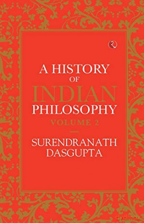 A History of Indian Philosophy - Vol. 2 - Surendranath Dasgupta [KSIĄŻKA]
