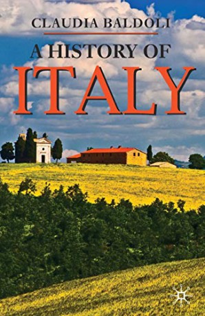 A History of Italy (Palgrave Essential Histories Series) - Claudia Baldoli [KSIĄŻKA]