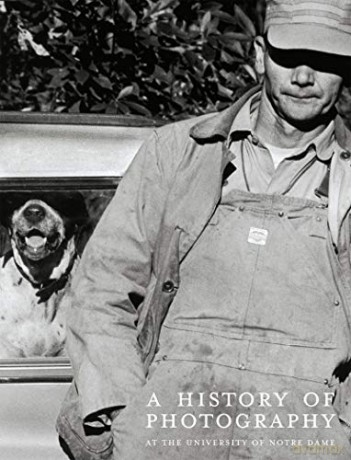 A History of Photography at the University of Notre Dame: Twentieth Century - David Acton [KSIĄŻKA]
