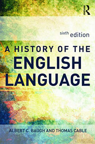A History of the English Language - Albert C. Baugh [KSIĄŻKA]