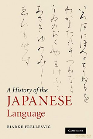 A History of the Japanese Language - Bjarke Frellesvig [KSIĄŻKA]