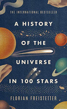A History of the Universe in 100 Stars - Florian Freistetter [KSIĄŻKA]