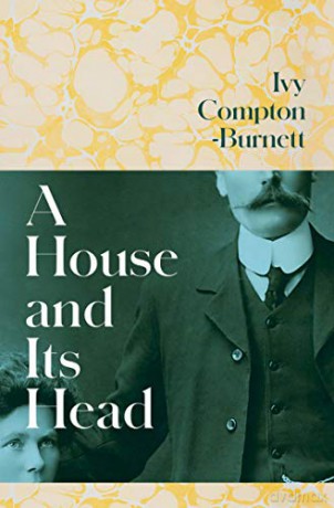 A House and Its Head - Ivy Compton-Burnett [KSIĄŻKA]