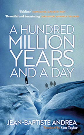 A Hundred Million Years and a Day - Jean-Baptiste Andrea [KSIĄŻKA]