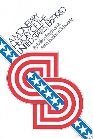 A Monetary History of the United States, 1867-1960: 14 (National Bureau of Economic Research Publications) - Milton Friedman [KSIĄŻKA]