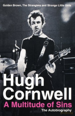 A Multitude of Sins: Golden Brown, The Stranglers and Strange Little Girls - Hugh Cornwell [KSIĄŻKA]