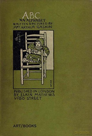 ABC: An Alphabet: Written and Pictured - Mrs Arthur Gaskin (Georgie Gaskin) [KSIĄŻKA]
