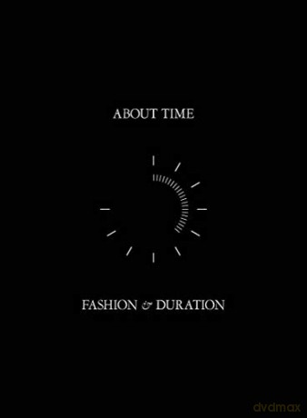 About Time - Fashion and Duration - Andrew Bolton [KSIĄŻKA]