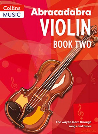Abracadabra Violin: The Way to Learn Through Songs and Tunes: Pupil's Book 2 - James Alexander [KSIĄŻKA]