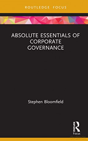Absolute Essentials of Corporate Governance (Absolute Essentials of Business and Economics) - Stephen Bloomfield [KSIĄŻKA]