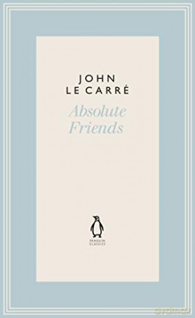 Absolute Friends (The Penguin John le Carré Hardback Collection) - John le Carré [KSIĄŻKA]