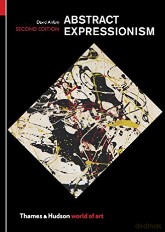 Abstract Expressionism: World of Art Series: 0 - David Anfam [KSIĄŻKA]