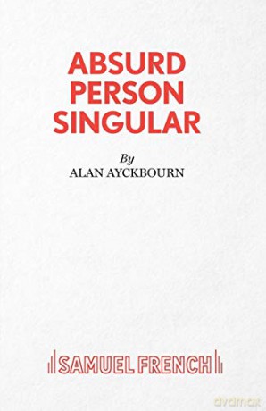 Absurd Person Singular - A Play (Acting Edition S.) - Alan Ayckbourn [KSIĄŻKA]