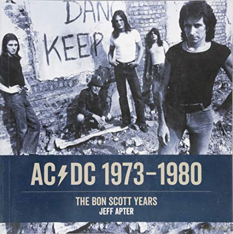 AC/DC 1973-1980: The Bon Scott Years - Jeff Apter [KSIĄŻKA]