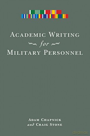 Academic Writing for Military Personnel - Adam Chapnick [KSIĄŻKA]