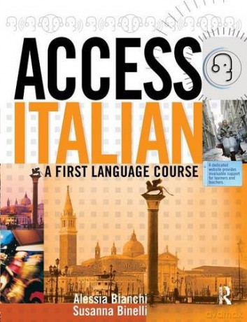 Access Italian: A First Language Course (Access Languages) - Alessia Bianchi [KSIĄŻKA]