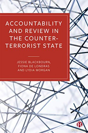Accountability and Review in the Counter-Terrorist State - Jessie Blackbourn [KSIĄŻKA]