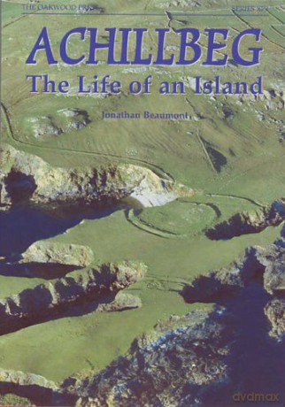 Achillbeg: The Life of an Island - Jonathan Beaumont [KSIĄŻKA]
