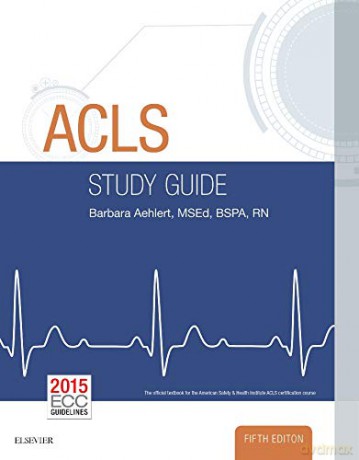 ACLS Study Guide, 5e - Barbara J Aehlert RN BSPA [KSIĄŻKA]