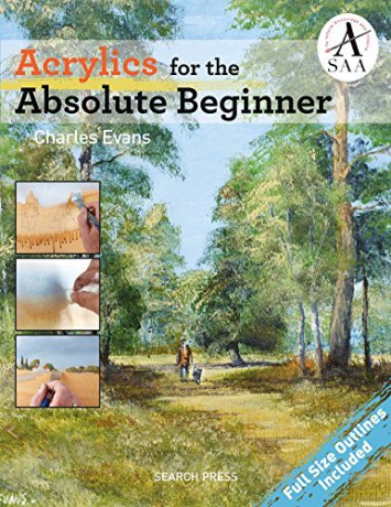 Acrylics for the Absolute Beginner (Absolute Beginner Art) - Charles Evans [KSIĄŻKA]
