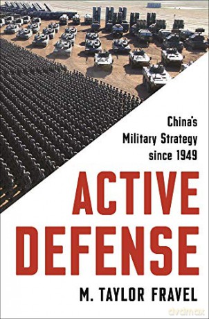 Active Defense: China's Military Strategy since 1949: 2 (Princeton Studies in International History and Politics): 167 [KSIĄŻKA]