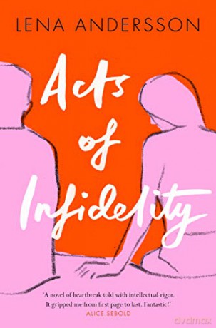 Acts of Infidelity - Lena Andersson [KSIĄŻKA]
