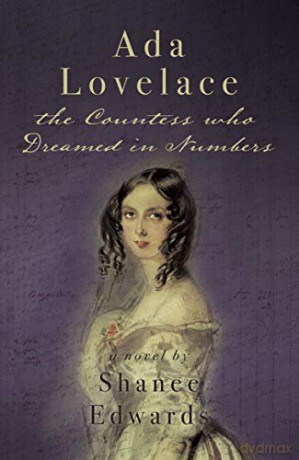 Ada Lovelace: the Countess who Dreamed in Numbers - Shanee Edwards [KSIĄŻKA]