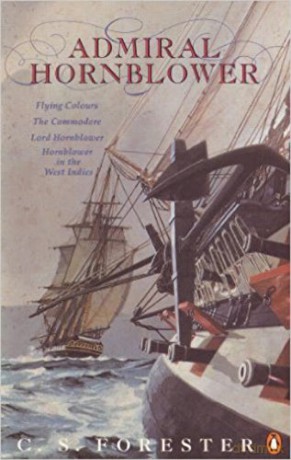 Admiral Hornblower: Flying Colours, The Commodore, Lord Hornblower, Hornblower in the West Indies (A Horatio Hornblower Tale of the Sea) - C.S. Forester [KSIĄŻKA]