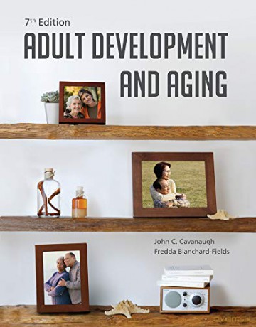 Adult Development and Aging - John Cavanaugh [KSIĄŻKA]