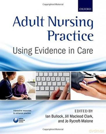 Adult Nursing Practice: Using evidence in care - Ian Bullock [KSIĄŻKA]