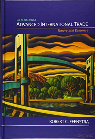 Advanced International Trade: Theory and Evidence, Second Edition - Robert C. Feenstra [KSIĄŻKA]