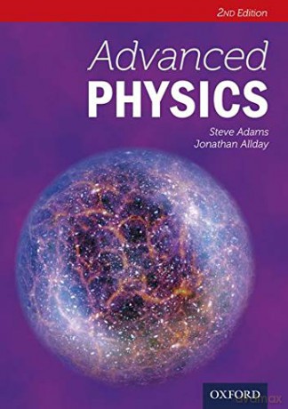 Advanced Physics (The Advanced Series Second Edition) - Steve Adams [KSIĄŻKA]