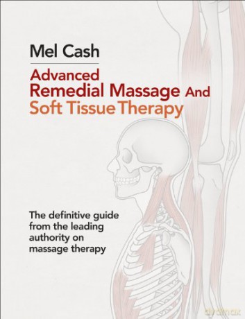 Advanced Remedial Massage - Mel Cash [KSIĄŻKA]
