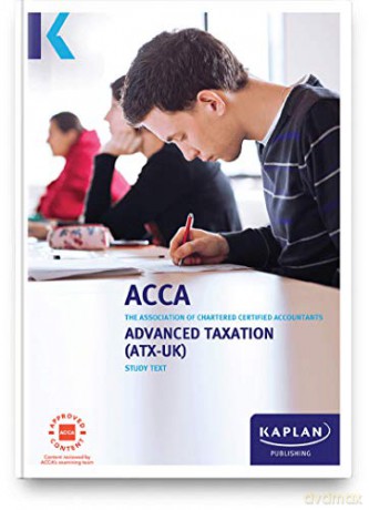 ADVANCED TAXATION (ATX) (FA18) (Acca Study Texts) [KSIĄŻKA]