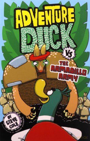 Adventure Duck vs the Armadillo Army: Book 2 - Steve Cole [KSIĄŻKA]