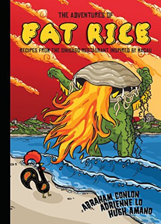 Adventures of Fat Rice: Recipes from the Chicago Restaurant Inspired - Abraham Conlon [KSIĄŻKA]