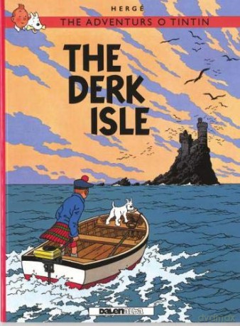 Adventurs O Tintin: The Derk Isle (Scots) [KSIĄŻKA]