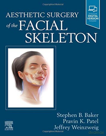 Aesthetic Surgery of the Facial Skeleton - Stephen B Baker MD FACS [KSIĄŻKA]