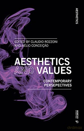 Aesthetics of Values: Contemporary Perspectives - Claudio Rozzoni [KSIĄŻKA]