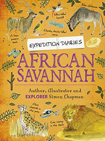 African Savannah (Expedition Diaries) - Simon Chapman [KSIĄŻKA]