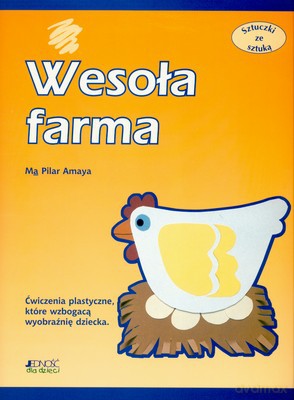 Sztuczki Ze Sztuką Wesoła Farma - Ma Pilar Amaya [KSIĄŻKA]