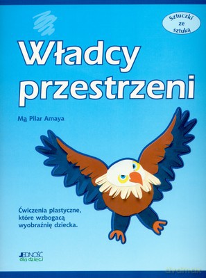 Sztuczki Ze Sztuką Władcy Przestrzeni - Ma Pilar Amaya [KSIĄŻKA]