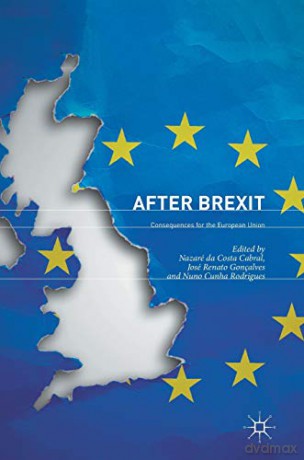 After Brexit: Consequences for the European Union - Nazaré da Costa Cabral [KSIĄŻKA]