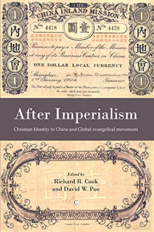 After Imperialism: Christian Identity in China and the Global Evangelical Movement - Richard R., Pao [KSIĄŻKA]