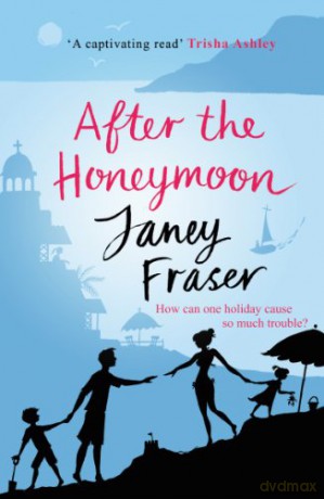 After the Honeymoon - Janey Fraser [KSIĄŻKA]
