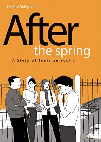 After the Spring: A Story of Tunisian Youth - Helene Aldeguer [KSIĄŻKA]
