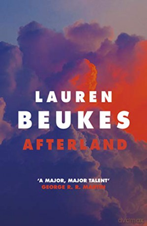 Afterland: A gripping new feminist thriller from the Sunday Times bestselling author - Lauren Beukes [KSIĄŻKA]